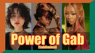 🎤 The Power of Gab Subliminal 🌟  🗣️ Master the Art of Persuasion 🌟 [upl. by Ynetruoc869]