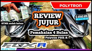 REVIEW JUJUR POLYTRON FOXR SETELAH 4 BULAN  STNK SUDAH KELUAR [upl. by Zeidman]