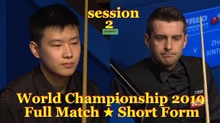 Zhao Xintong vs Mark Selby ᴴᴰ S W C 2019  Full Match ★ Short Form  session2 [upl. by Yakcm]