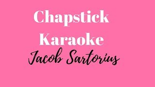 Jacob Sartorius  Chapstick Official Karaoke [upl. by Namor412]