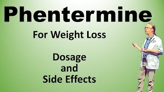 Phentermine  prescription weight loss pills  dosage and side effects [upl. by Girardo]