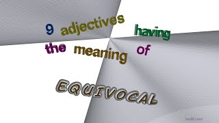 equivocal  10 adjectives similar to equivocal sentence examples [upl. by Udella]