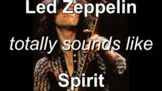 Led Zeppelin Totally Sounds Like Spirit [upl. by Narf]