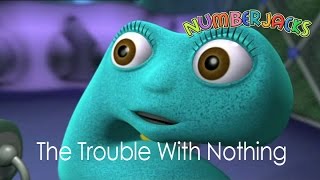 NUMBERJACKS  The Trouble With Nothing  S1E1  Full Episode [upl. by Saw876]