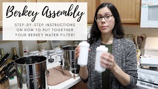 How to Put Together Berkey Water Filter  Cleaning priming black filters assembly Berkey tips [upl. by Loretta]