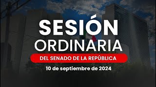 🔴Sesión Ordinaria del Senado de la República 10092024 [upl. by Bernadine]