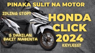 HONDA CLICK 125i 2024 5 DAHILAN BAKIT MABENTA [upl. by Assirec]