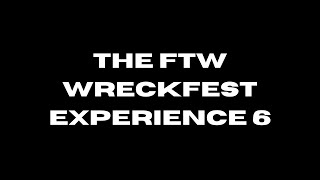 The FTW Wreckfest Experience 6 [upl. by Eicnarf358]