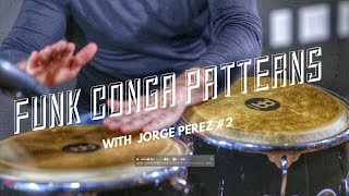 MEINL Percusison  Jorge Perez  Funk Conga Patterns For Conga 2 [upl. by Noakes]