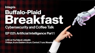 BuffaloPlaid Breakfast Episode 21  Artificial Intelligence Part 1 [upl. by Massingill]