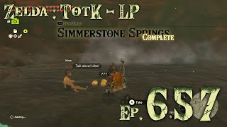 Zelda Tears of the Kingdom LP  Part 657  Simmerstone Springs [upl. by Phelips]