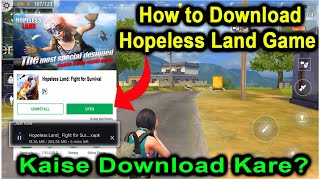 Hopeless Land Download Kaise Kare 2024 How To Download Hopeless Land Finally India back 😱😱😱 [upl. by Koloski]