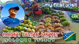 HONIARA CENTRAL MARKET MY FIRST VISIT AND TOUR AROUND [upl. by Atteram]