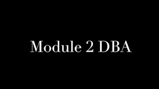 Module 2 DBA [upl. by Akinoj]