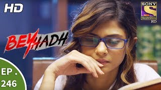 Beyhadh  बेहद  Ep 246  19th September 2017 [upl. by Grimbly922]