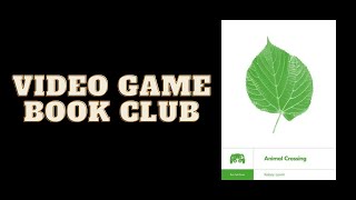 Animal Crossing by Kelsey Lewin  Video Game Book Club [upl. by Ermina206]