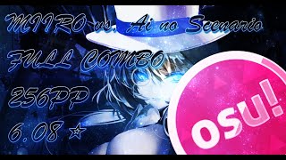 AKINO  MIIRO vs Ai no Scenario 608⭐ FULL COMBO 256pp osu [upl. by Dloreg]