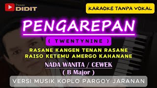 PENGAREPAN  Karaoke Nada WANITA  CEWEK  Rendah  Koplo  TWENTYNINE  Rasane Kangen Tenan Rasane [upl. by Ki251]