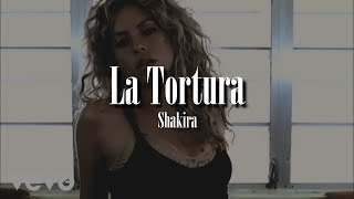 Shakira  La Tortura LetraLyrics ft Alejandro Sanz [upl. by Ahseiat]