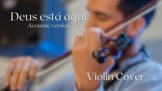 Deus está aqui Wedding Violin Cover 🎻  carnuah [upl. by Keir]