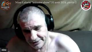 20240831B Nino Laforté quotMémère Showquot 2ième partie Lafleur et Darok se servent de Nino karens [upl. by Lecrad]