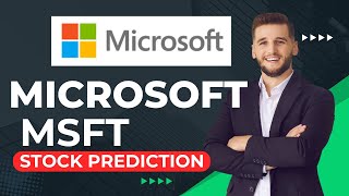 MICROSOFT  Stock Price Prediction MSFT [upl. by Liana]