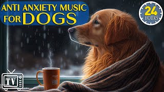 24 Hours Music for Dogs Who are Alone Cure Separation Anxiety for Dog amp Calming Stress Relief Dogs [upl. by Tuneberg]