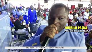 UNUSUAL PRAISE BY PSTJOHNMARK IGHOSOTU [upl. by Fuld]