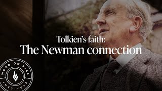 Tolkien’s faith The Newman connection [upl. by Longley]