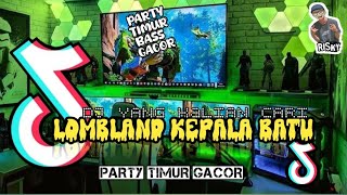 DJ PARTY LOMBLAND KEPALA BATU BASS GREGET TERBARUH [upl. by Pigeon]