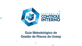 Episódio 1  Guia Metodológico de Gestão de Riscos da Unesp [upl. by Jesselyn850]