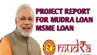 How to prepare project report for MUDRA Loan  Project report for MSME Loan [upl. by Navad]