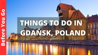 Gdansk Poland Travel Guide 14 BEST Things to Do in Gdańsk [upl. by Ecinaej]