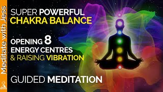 Powerful Chakra Activation to Raise Your Vibration 8 Energy Centres Guided Meditation [upl. by Sheply]