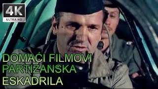 DOMAĆI RATNI FILMOVI  WAR FILM  PARTIZANSKA ESKADRILA  FILM  2024 [upl. by Colier560]