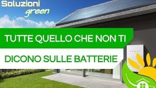 5 VERITÀ SCOMODE sulle BATTERIE di accumulo per FOTOVOLTAICO [upl. by Elag390]