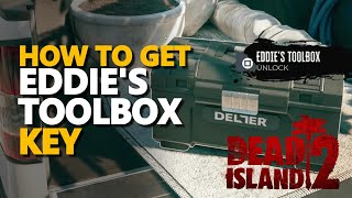 Eddies Toolbox Dead Island 2 Key [upl. by Esaj]