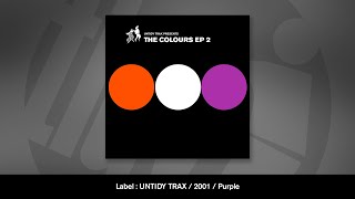 Untidy Presents Colours EP 2  Purple [upl. by Adlesirg]