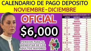 CALENDARIO OFICIAL DE PAGO BIMESTRE NOVIEMBREDICIEMBRE 2024 PENSIÓN 65 Y MÁS SUPER URGENTE [upl. by Olracnaig]