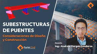 SUBESTRUCTURAS DE PUENTES  Consideraciones de Diseño y Construcción [upl. by Nosmirc]