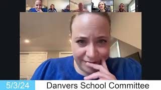 Danvers School Committee Meeting  5324 [upl. by Eelarbed]