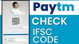 How to Check the IFSC Code of Paytm Bank  Paytm Tutorials [upl. by Onfre]