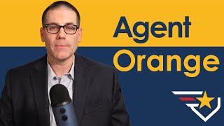 Agent Orange Unveiled Your Ultimate Guide to Boosting Veterans Benefits [upl. by Ailido]