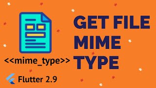 Flutter  How to Get File MIME Type  Flutter mime type  The Easiest Way 2022 [upl. by Arua648]