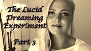 The Lucid Dreaming Experiment Part 3 ASMR [upl. by Legin]