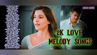 மனதை மயக்கும் காதல் பாடல்கள் 2K LOVE MELODY SONGSTAMIL HIT SONGS MAMA MUSIC [upl. by Balbur924]