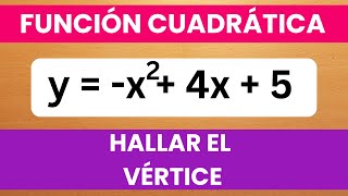 CÓMO HALLAR EL VÉRTICE  FUNCIÓN CUADRÁTICA  PASO A PASO [upl. by Plank]