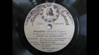 Parsifal 1910 Titurel der fromme Held [upl. by Akcinehs593]