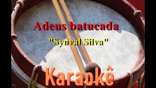 Adeus batucada Karaoke [upl. by Ahsitnauq]