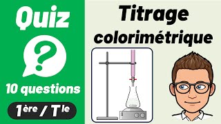 TITRAGE COLORIMÉTRIQUE ✅ Quiz de révision 🎯 Première Spécialité  Physique [upl. by Olivann]